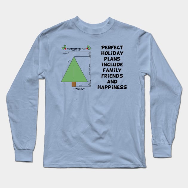 Perfect Holiday Plans Long Sleeve T-Shirt by Barthol Graphics